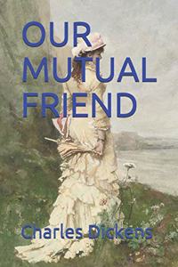 Our Mutual Friend