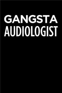Gangsta Audiologist
