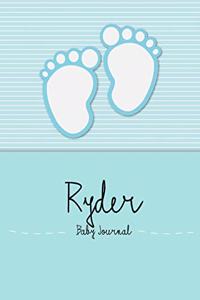 Ryder - Baby Journal: Personalized Baby Book for Ryder, Perfect Journal for Parents and Child