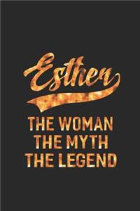 Esther the Woman the Myth the Legend