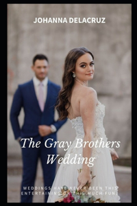 Gray Brothers Wedding
