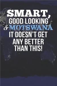 Smart, Good Looking & Motswana It Doesn't Get Any Better Than This!