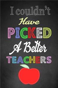 I Couldn't Have 'Picked' A Better Teacher