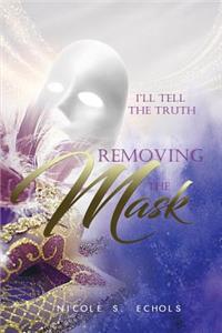 I'll Tell The Truth - Removing the Mask