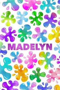 Madelyn: Personalized Rainbow Slime Splat Name Notebook - Lined Note Book for Girl Named Madelyn - Pink Purple Blue Green Yellow Novelty Notepad Journal with