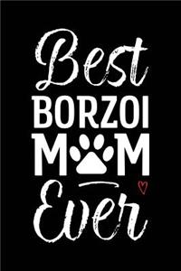 Best Borzoi Mom Ever