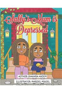 Sally's Mom is Depressed