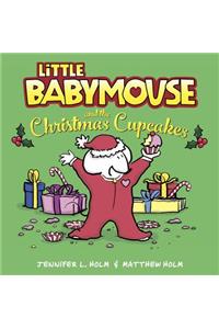 Little Babymouse and the Christmas Cupcakes