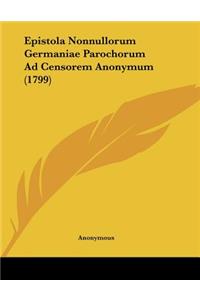 Epistola Nonnullorum Germaniae Parochorum Ad Censorem Anonymum (1799)