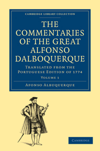 Commentaries of the Great Afonso Dalboquerque, Second Viceroy of India