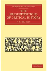 Presuppositions of Critical History