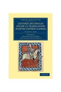 Lestorie Des Engles Solum La Translacion Maistre Geoffrei Gaimar 2 Volume Set