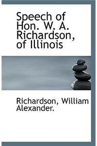 Speech of Hon. W. A. Richardson, of Illinois