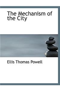 The Mechanism of the City