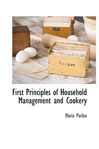 First Principles of Household Management and Cookery