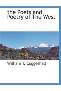 The Poets and Poetry of The West