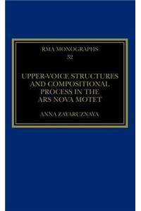 Upper-Voice Structures and Compositional Process in the Ars Nova Motet