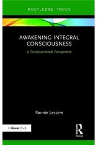 Awakening Integral Consciousness