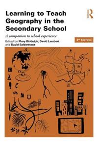 Learning to Teach Geography in the Secondary School