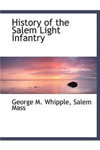 History of the Salem Light Infantry