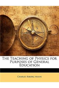 Teaching of Physics for Purposes of General Education