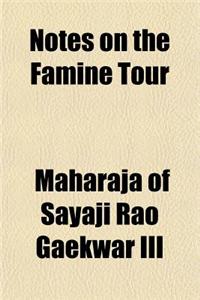 Notes on the Famine Tour