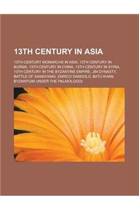13th Century in Asia
