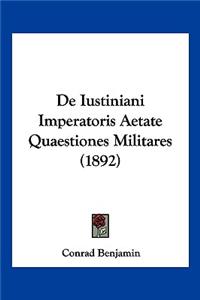 de Iustiniani Imperatoris Aetate Quaestiones Militares (1892)