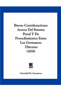 Breves Consideraciones Acerca Del Sistema Penal Y De Procedimientos Entre Los Germanos