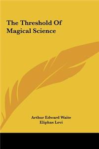 Threshold Of Magical Science