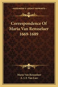 Correspondence of Maria Van Rensselaer 1669-1689