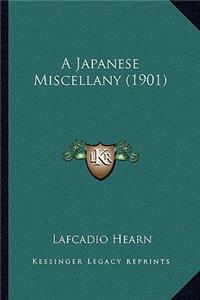 A Japanese Miscellany (1901)