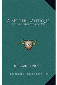 A Modern Antique
