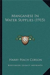 Manganese in Water Supplies (1915)