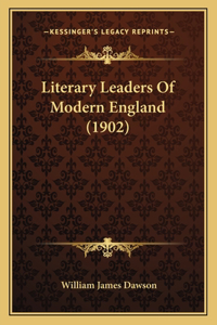 Literary Leaders of Modern England (1902)