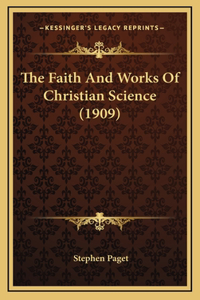 The Faith and Works of Christian Science (1909)