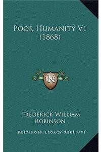 Poor Humanity V1 (1868)