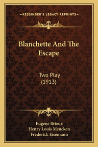 Blanchette And The Escape