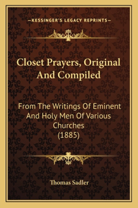 Closet Prayers, Original And Compiled