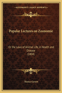 Popular Lectures on Zoonomie