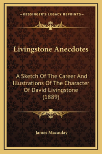 Livingstone Anecdotes