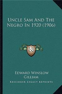 Uncle Sam And The Negro In 1920 (1906)