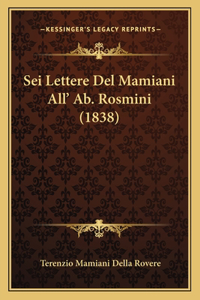 Sei Lettere Del Mamiani All' Ab. Rosmini (1838)