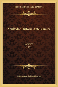 Abulfedae Historia Anteislamica
