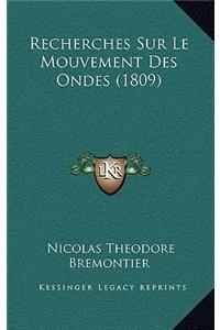 Recherches Sur Le Mouvement Des Ondes (1809)