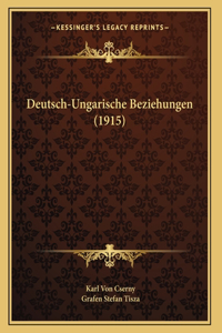 Deutsch-Ungarische Beziehungen (1915)