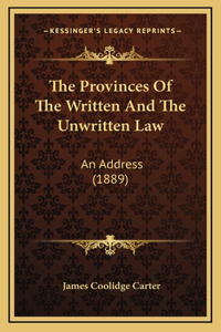 Provinces Of The Written And The Unwritten Law