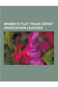 Women's Flat Track Derby Association Leagues