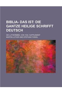 Biblia- Das Ist; Die Lutherbibel Von 1534. Supplement