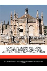 A Guide to Lisbon, Portugal